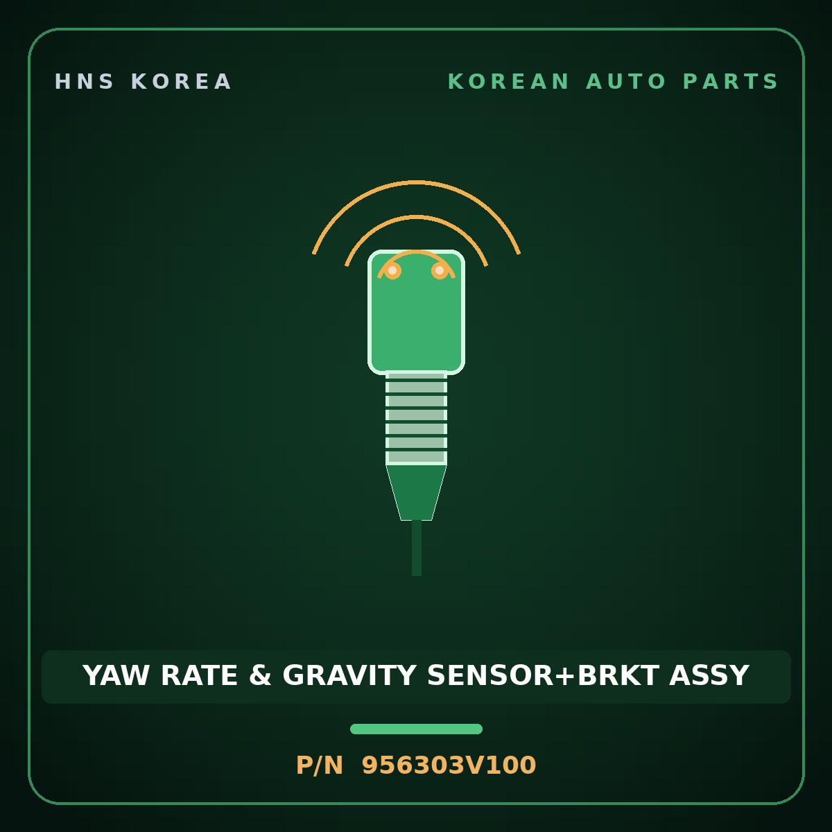 Genuine Mobis YAW RATE & GRAVITY SENSOR+BRKT ASSY 956303V100 for Aslan 2011 HNS Parts Korea