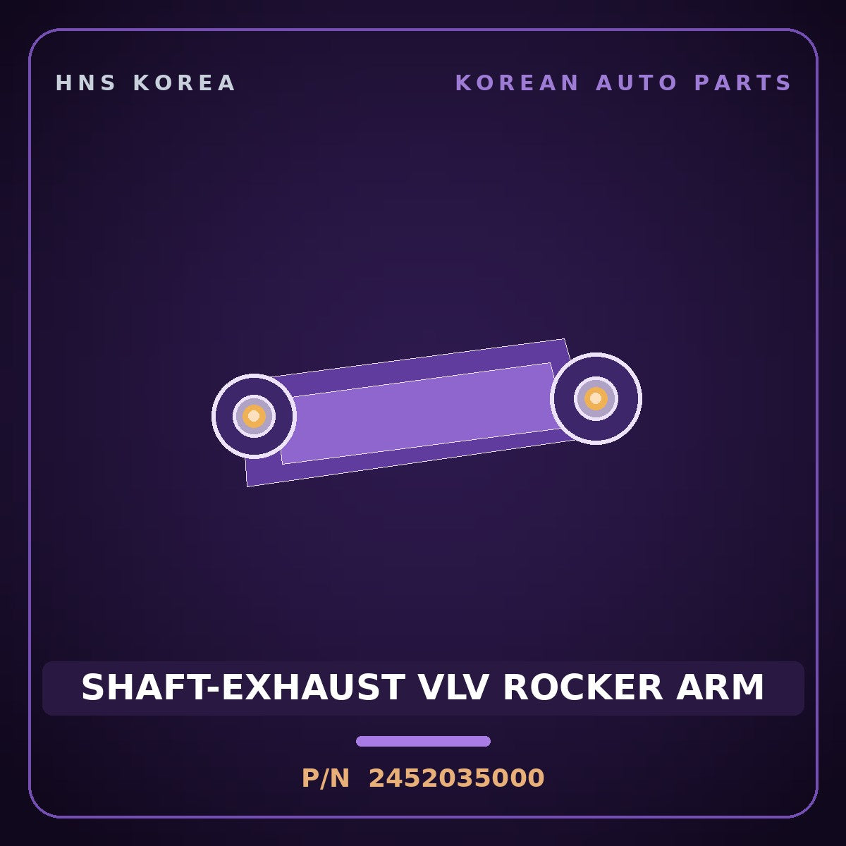 Genuine Mobis SHAFT-EXHAUST VLV ROCKER ARM 2452035000 for Dynasty 1992 HNS Parts Korea