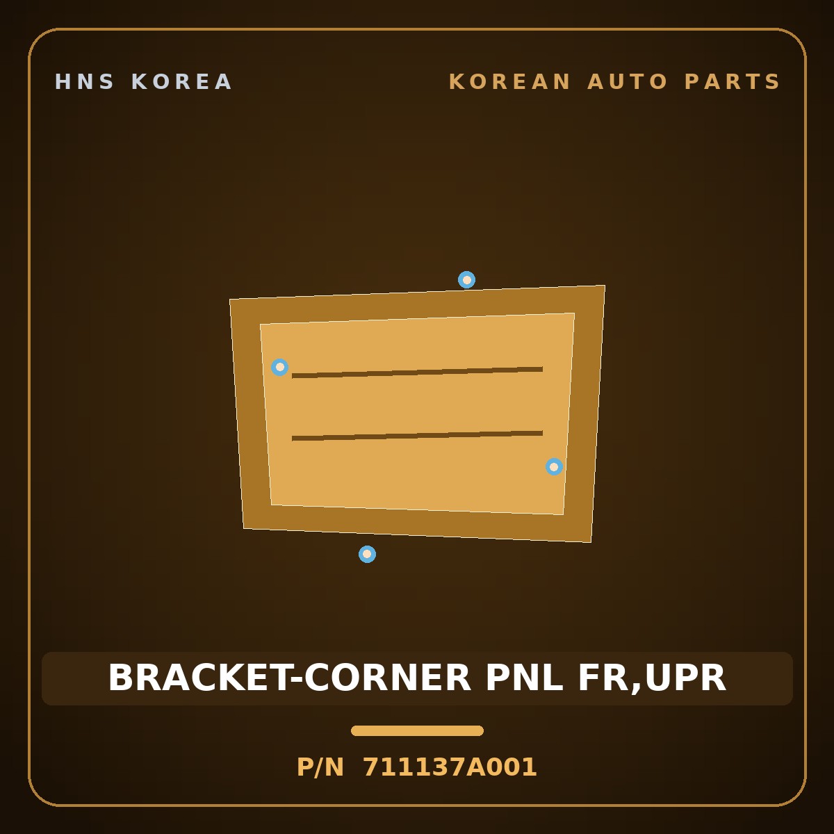 Genuine Mobis BRACKET-CORNER PNL FR,UPR 711137A001 for 11-Ton Truck 1997 HNS Parts Korea