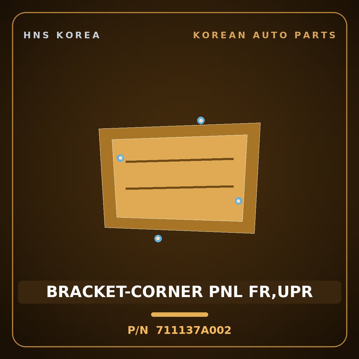 Genuine Mobis BRACKET-CORNER PNL FR,UPR 711137A002 for 11-Ton Truck 1997 HNS Parts Korea
