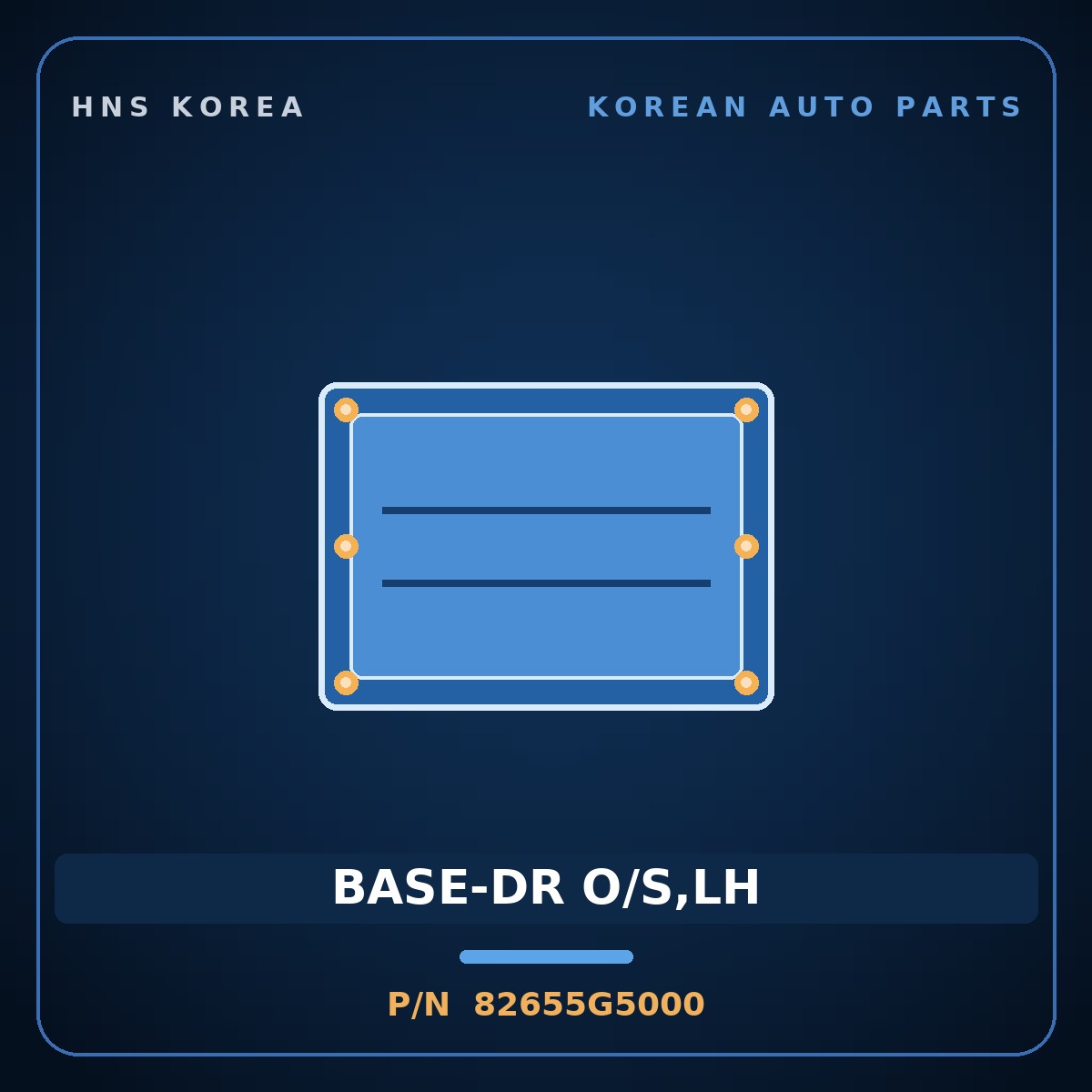 Genuine Mobis BASE-DR O/S,LH 82655G5000 for Niro 2016 HNS Parts Korea