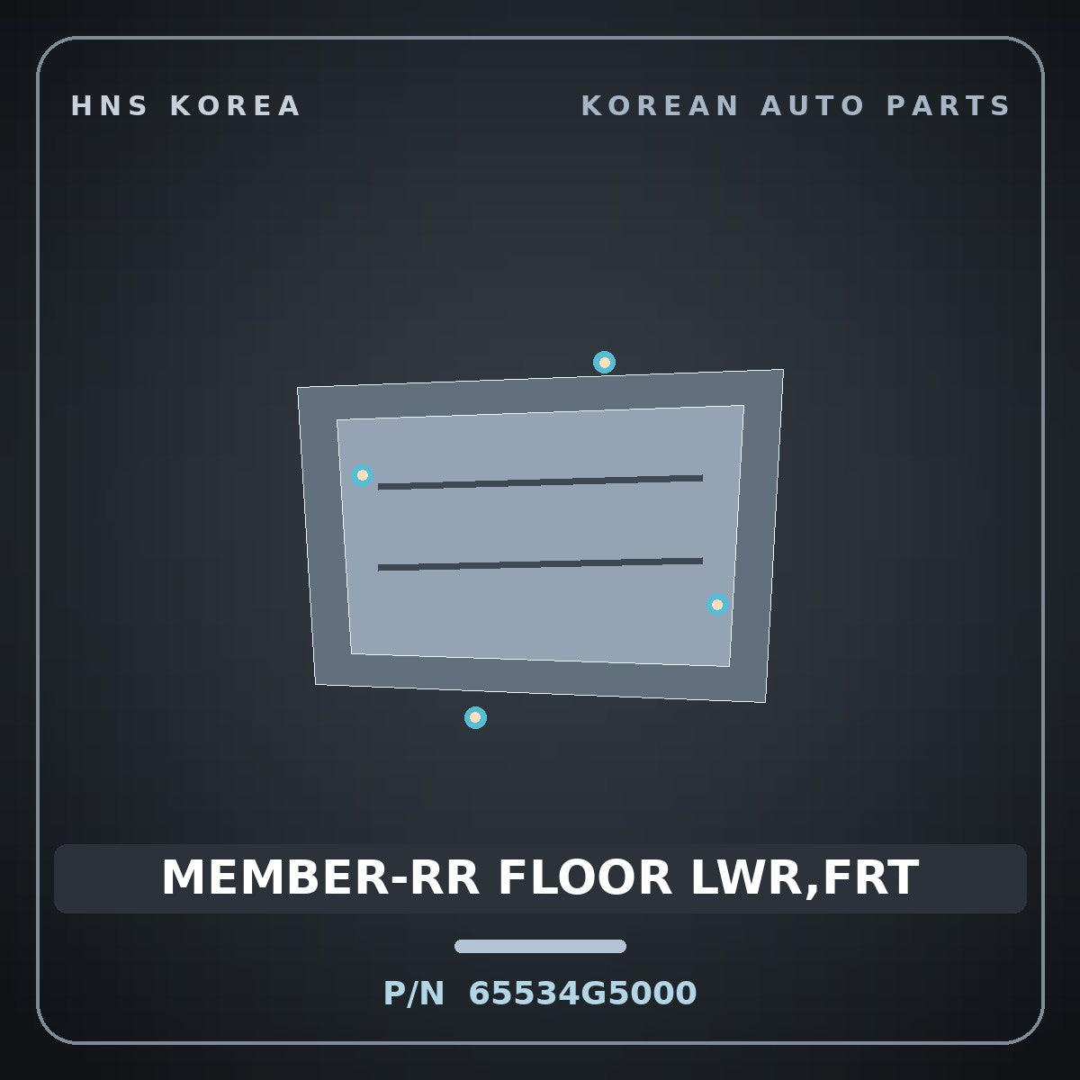 Genuine Mobis MEMBER-RR FLOOR LWR,FRT 65534G5000 for Niro 2016 HNS Parts Korea