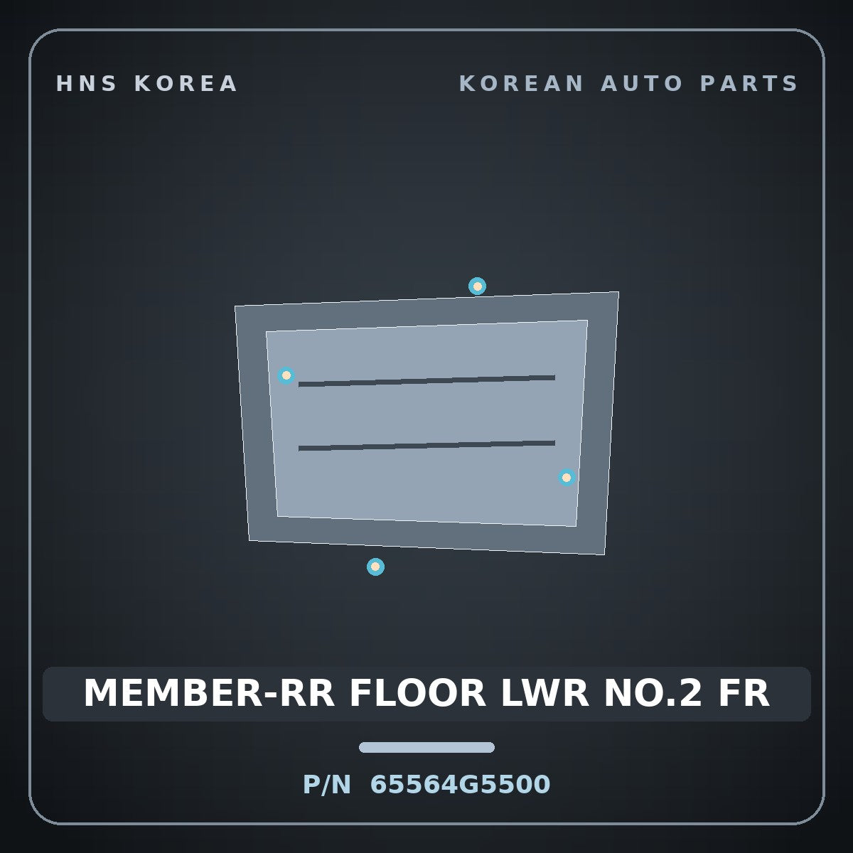 Genuine Mobis MEMBER-RR FLOOR LWR NO.2 FR 65564G5500 for Niro 2016 HNS Parts Korea