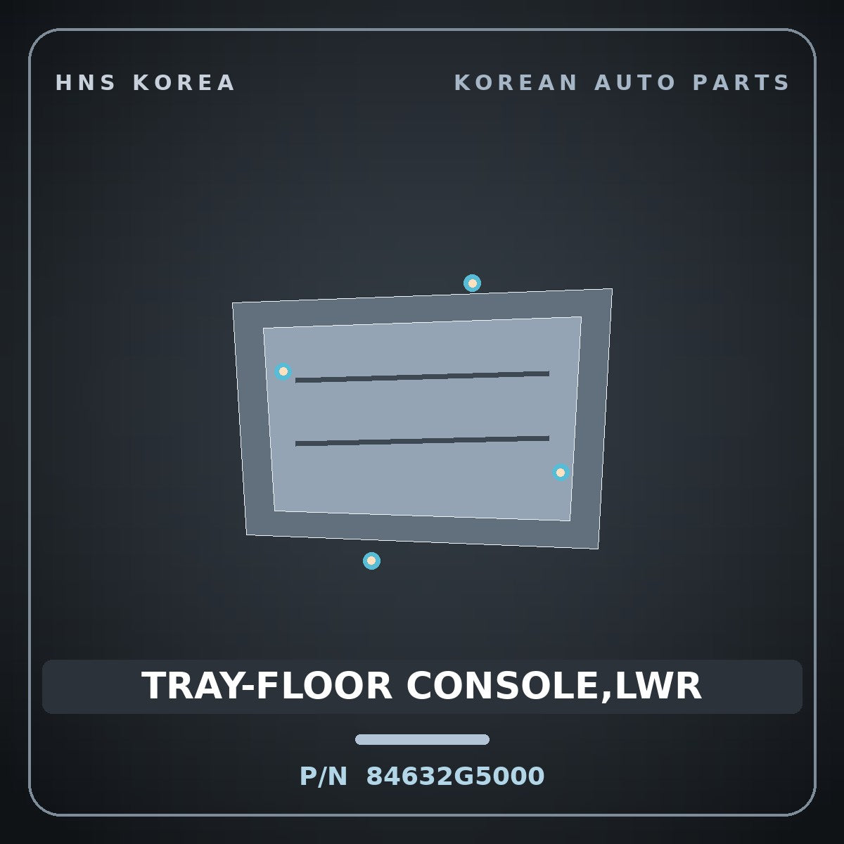 Genuine Mobis TRAY-FLOOR CONSOLE,LWR 84632G5000 for Niro 2016 HNS Parts Korea