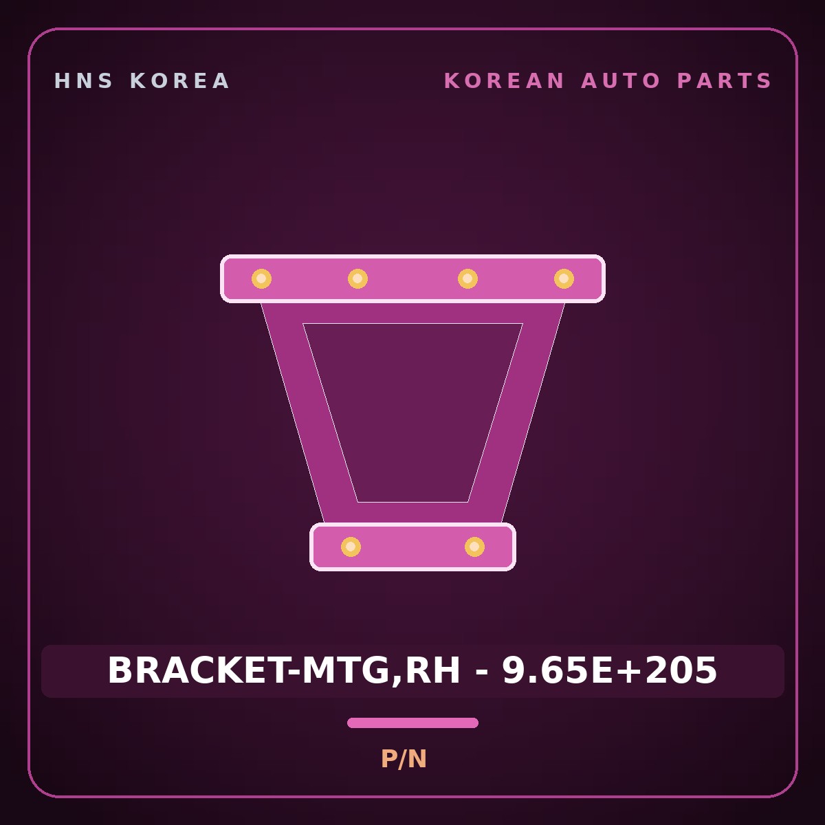 Genuine Mobis BRACKET-MTG,RH - 9.65E+205  for Express 2019 HNS Parts Korea