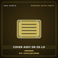 Genuine Mobis COVER ASSY DR OS LH 826522J010DN9 for Mohave 2020 HNS Parts Korea