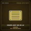 Genuine Mobis COVER ASSY DR OS LH 826522J010KLG for Mohave 2020 HNS Parts Korea