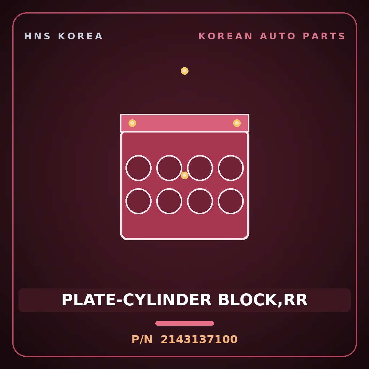 Genuine Mobis PLATE-CYLINDER BLOCK,RR 2143137100 for Grandeur 1999 HNS Parts Korea