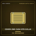 Genuine Mobis COVER-2ND CUSH OTR O/S,LH 890102JPE0WK for Mohave 2020 HNS Parts Korea