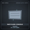 Genuine Mobis MAT-FLOOR CONSOLE 846742JBA0 for Mohave 2020 HNS Parts Korea
