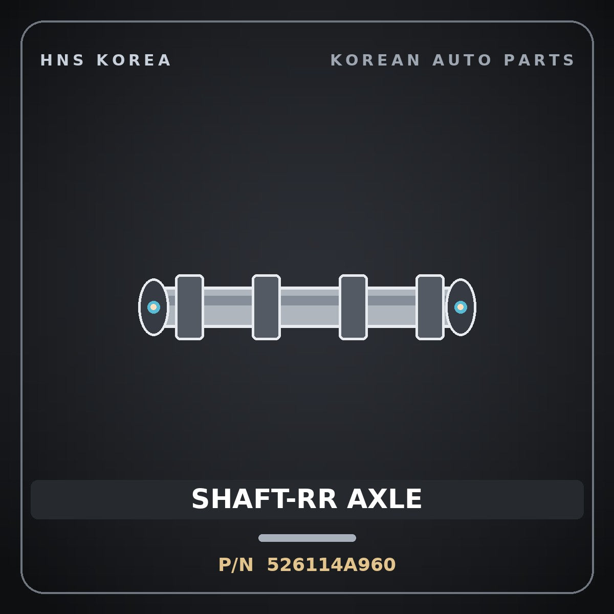 Genuine Mobis SHAFT-RR AXLE 526114A960 for Grand Starex 1997 HNS Parts Korea