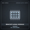 Genuine Mobis BRACKET-A/BAG MODULE 959153D000 for Grandeur 1999 HNS Parts Korea
