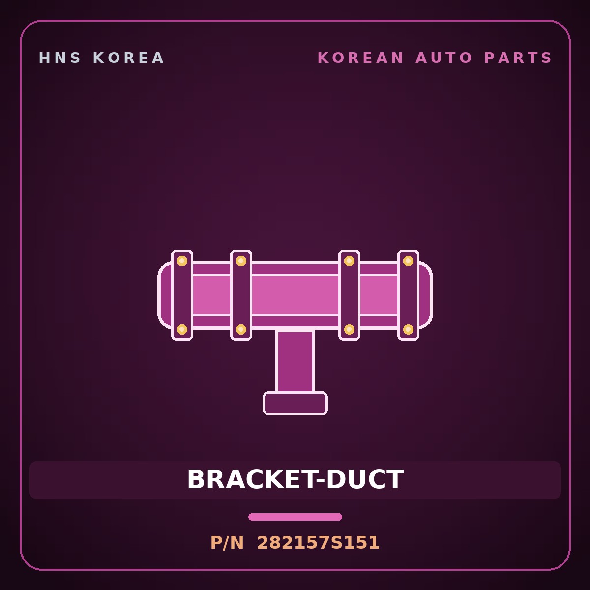 Genuine Mobis BRACKET-DUCT 282157S151 for Trago 2013 HNS Parts Korea