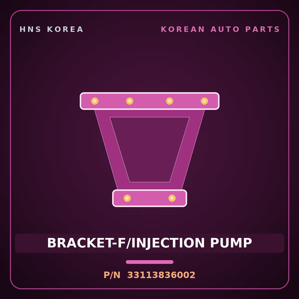 Genuine Mobis BRACKET-F/INJECTION PUMP 33113836002 for 11-Ton Truck 1995 HNS Parts Korea