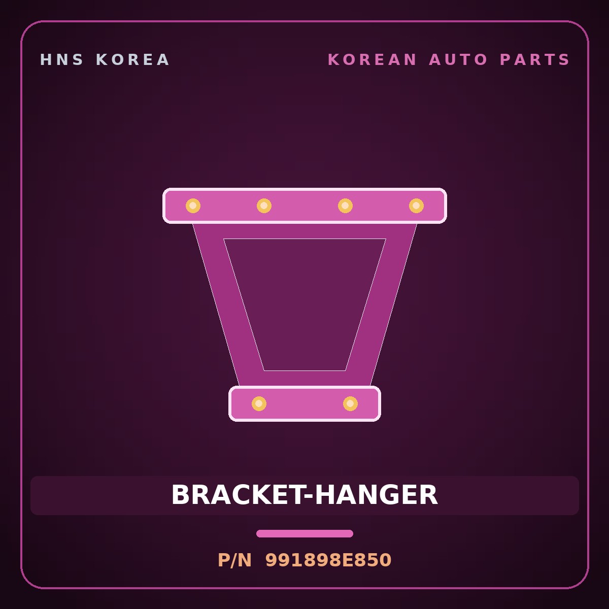 Genuine Mobis BRACKET-HANGER 991898E850 for Express 2019 HNS Parts Korea