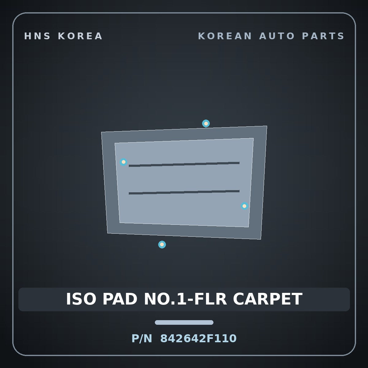 Genuine Mobis ISO PAD NO.1-FLR CARPET 842642F110 for Cerato 2003 HNS Parts Korea