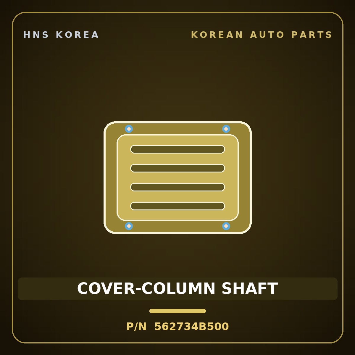 Genuine Mobis COVER-COLUMN SHAFT 562734B500 for Porter 1996 HNS Parts Korea