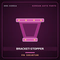 Genuine Mobis BRACKET-STOPPER 32814E7100 for Aslan 2014 HNS Parts Korea