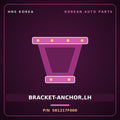 Genuine Mobis BRACKET-ANCHOR,LH 581217F000 for 11-Ton Truck 1998 HNS Parts Korea