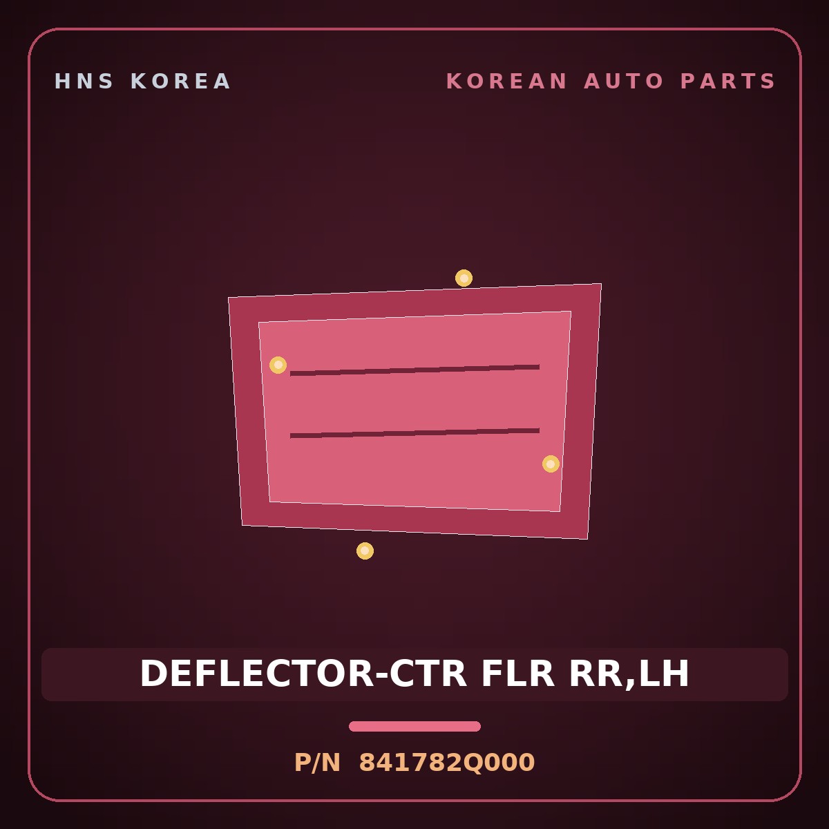 Genuine Mobis DEFLECTOR-CTR FLR RR,LH 841782Q000 for Avante 2009 HNS Parts Korea