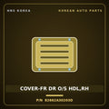 Genuine Mobis COVER-FR DR O/S HDL,RH 82662A30203D for Ray 2011 HNS Parts Korea