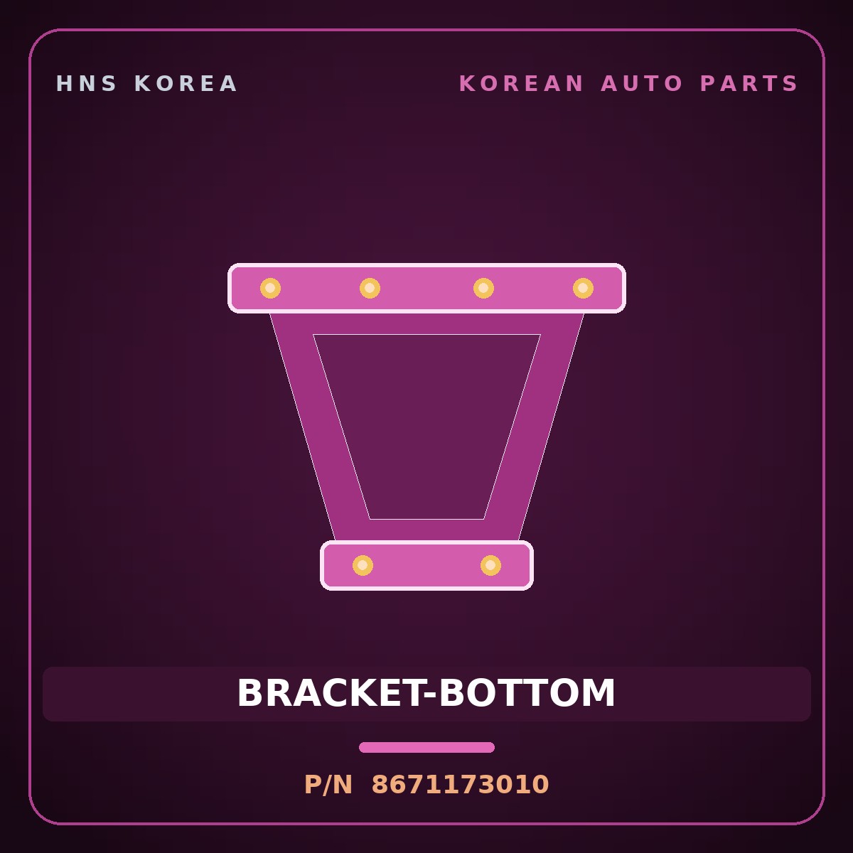 Genuine Mobis BRACKET-BOTTOM 8671173010 for 11-Ton Truck 1998 HNS Parts Korea