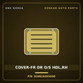 Genuine Mobis COVER-FR DR O/S HDL,RH 82662A30303D for Ray 2011 HNS Parts Korea