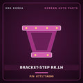 Genuine Mobis BRACKET-STEP RR,LH 877177A000 for 11-Ton Truck 1998 HNS Parts Korea
