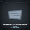 Genuine Mobis MEMBER-INTER FLOOR CROSS,UPR 65522G2000 for IONIQ 2016 HNS Parts Korea