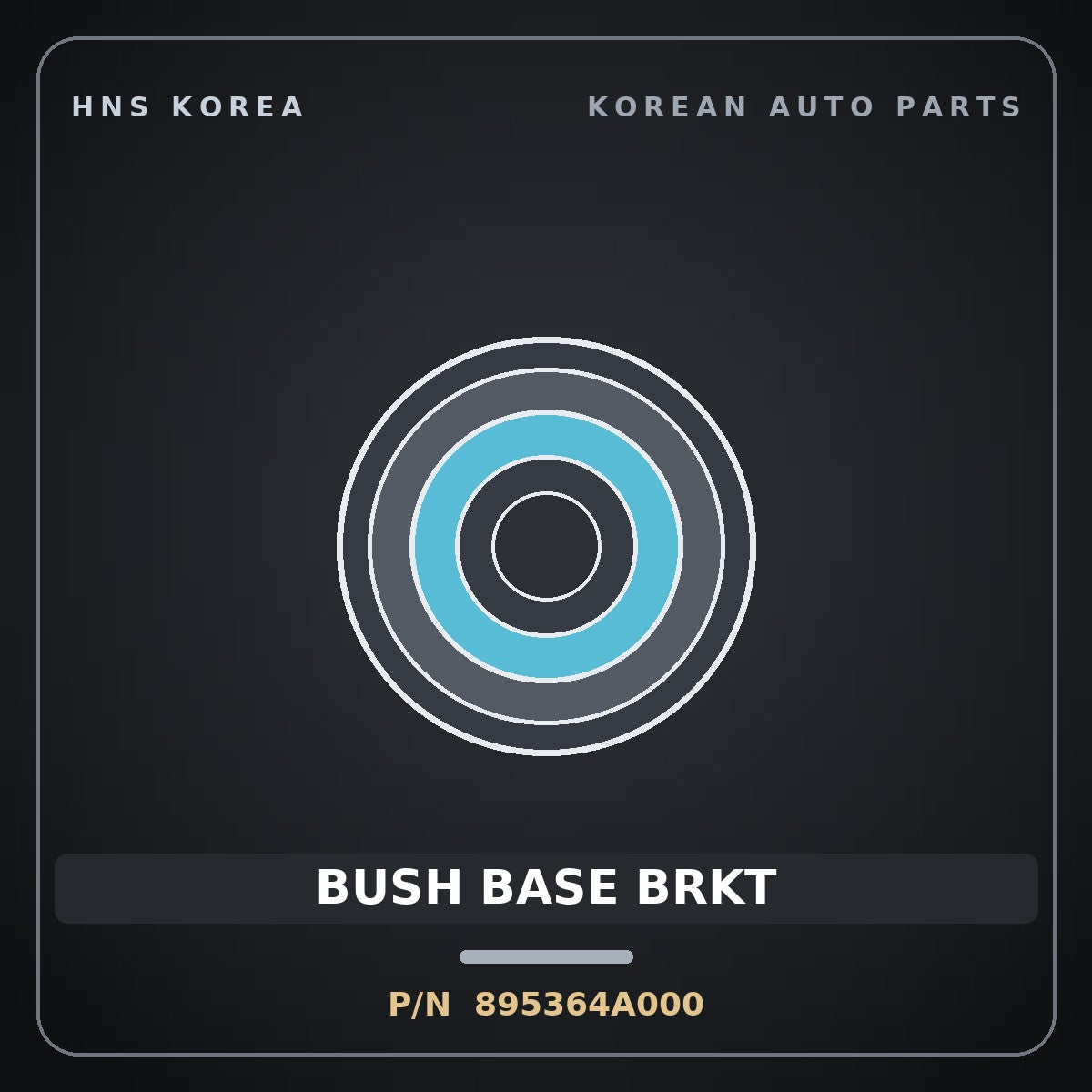 Genuine Mobis BUSH BASE BRKT 895364A000 for Starex 2006 HNS Parts Korea