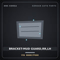 Genuine Mobis BRACKET-MUD GUARD,RR,LH 868817F000 for 23-Ton Truck 1998 HNS Parts Korea