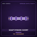 Genuine Mobis SHAFT-PINION SHORT 458363B000 for Aslan 2006 HNS Parts Korea