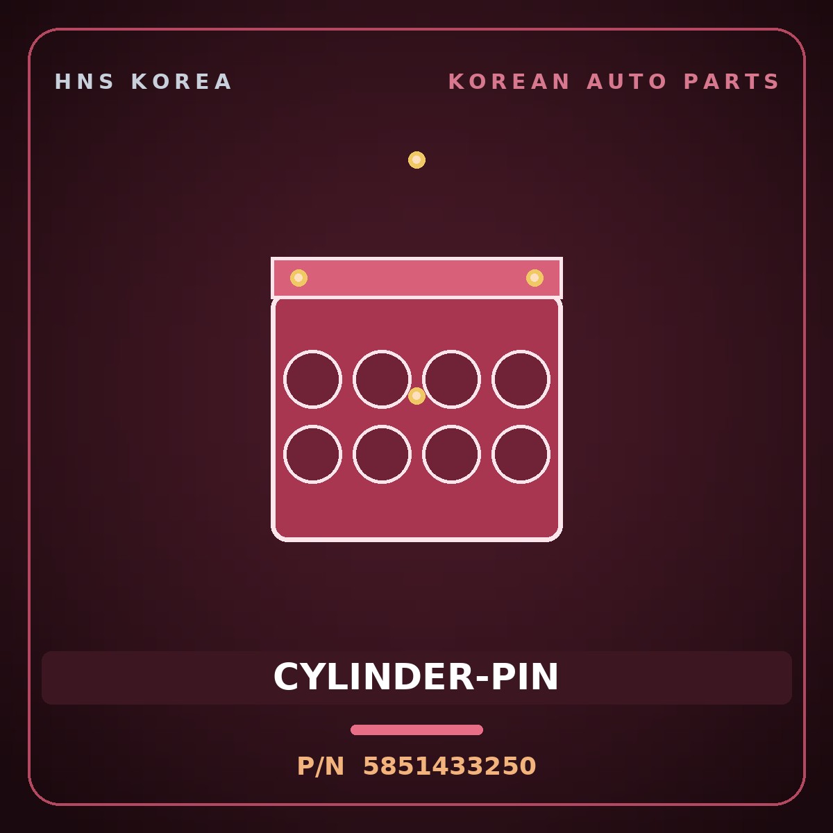 Genuine Mobis CYLINDER-PIN 5851433250 for Cerato 1992 HNS Parts Korea