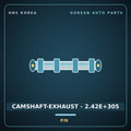 Genuine Mobis CAMSHAFT-EXHAUST - 2.42E+305  for K5 2010 HNS Parts Korea