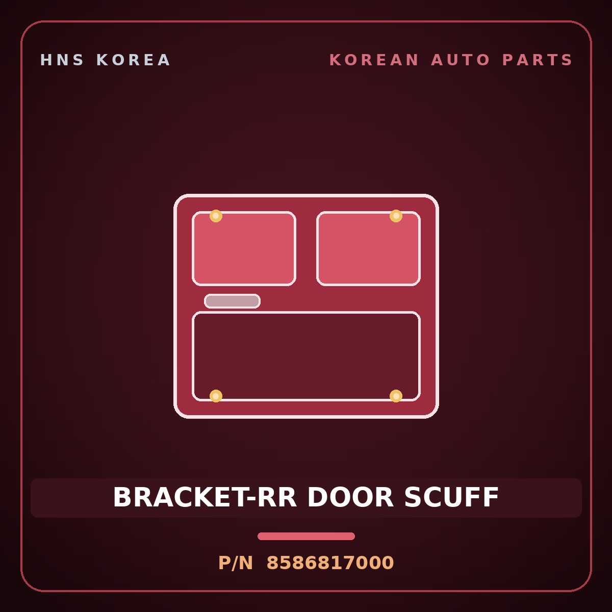Genuine Mobis BRACKET-RR DOOR SCUFF 8586817000 for Lavita 2006 HNS Parts Korea