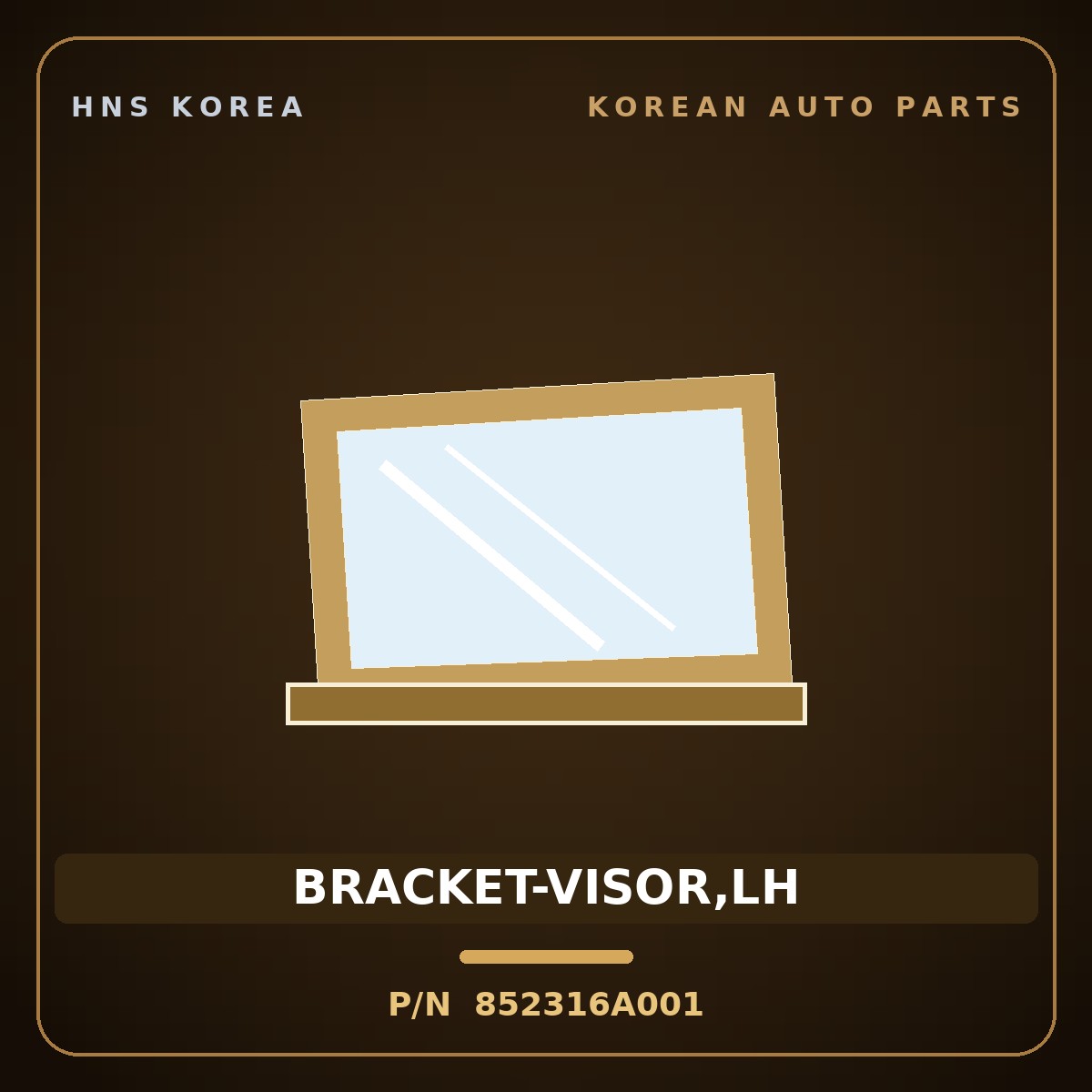 Genuine Mobis BRACKET-VISOR,LH 852316A001 for 5-Ton Truck 1997 HNS Parts Korea