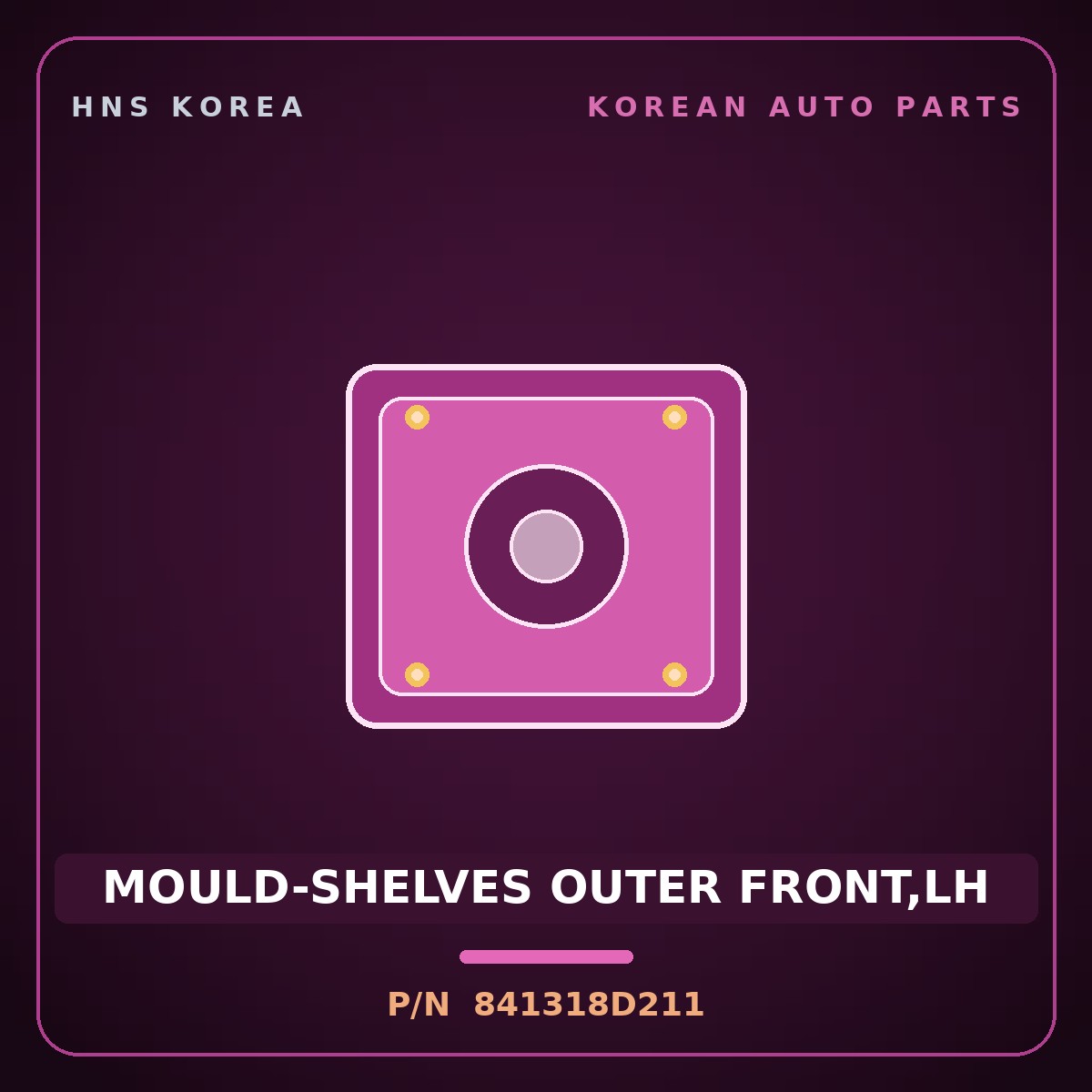 Genuine Mobis MOULD-SHELVES OUTER FRONT,LH 841318D211 for Express 2010 HNS Parts Korea