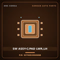 Genuine Mobis SW ASSY-C/PAD LWR,LH 93700D2000NNB for G90 2019 HNS Parts Korea