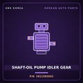 Genuine Mobis SHAFT-OIL PUMP IDLER GEAR 2611583001 for 11-Ton Truck 1995 HNS Parts Korea