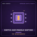 Genuine Mobis SWITCH ASSY-PADDLE SHIFT,RH 96780T4000VCS for G90 2022 HNS Parts Korea