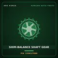 Genuine Mobis SHIM-BALANCE SHAFT GEAR 2338127000 for Carens 2002 HNS Parts Korea