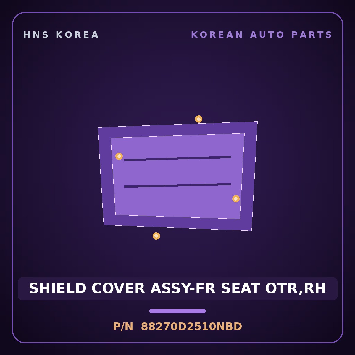 Genuine Mobis SHIELD COVER ASSY-FR SEAT OTR,RH 88270D2510NBD for G90 2019 HNS Parts Korea
