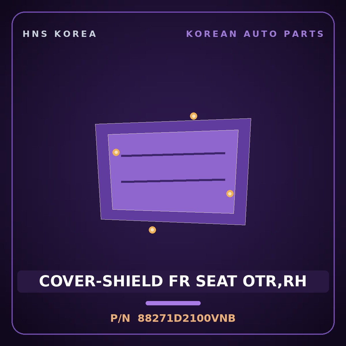 Genuine Mobis COVER-SHIELD FR SEAT OTR,RH 88271D2100VNB for G90 2019 HNS Parts Korea