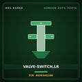 Genuine Mobis VALVE-SWITCH,LR 463034G200 for Aslan 2015 HNS Parts Korea