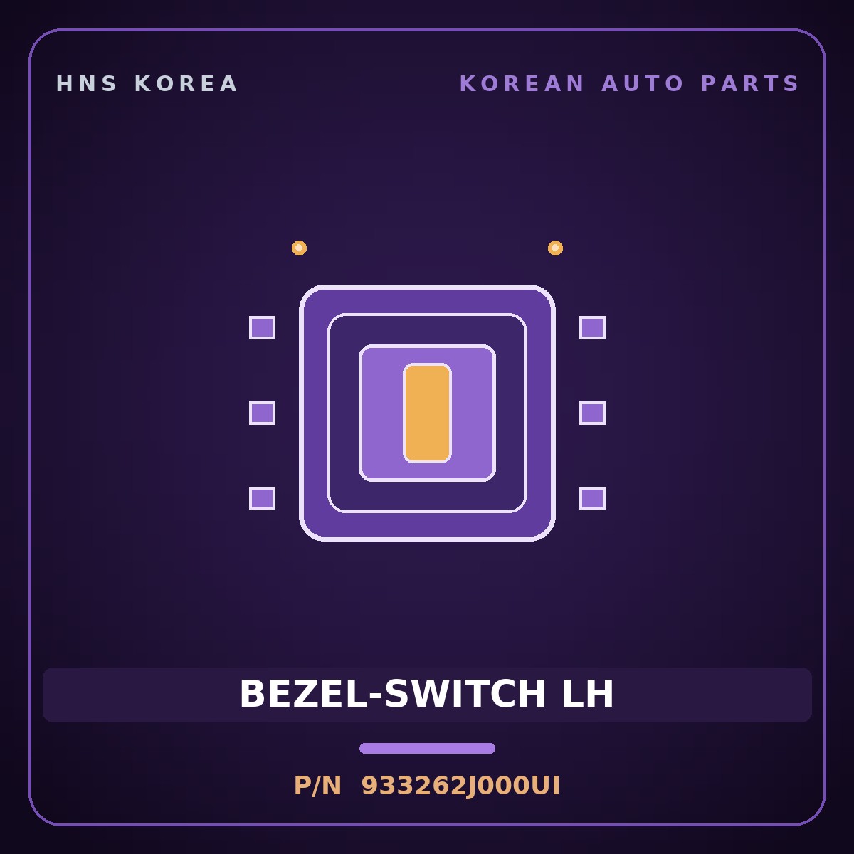 Genuine Mobis BEZEL-SWITCH LH 933262J000UI for Mohave 2007 HNS Parts Korea