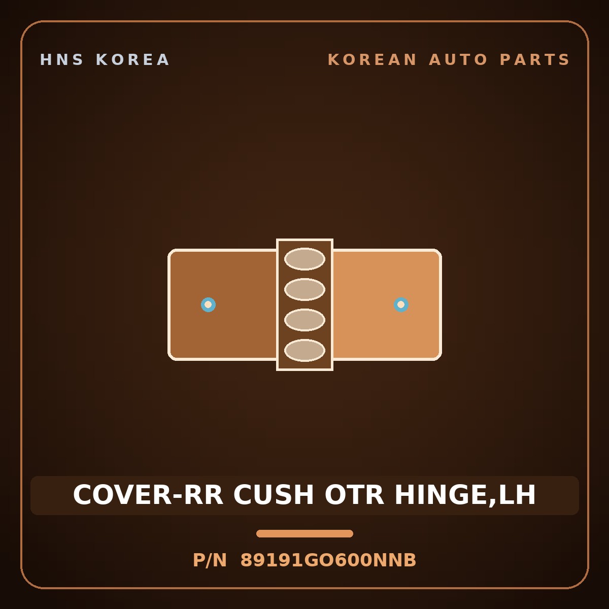 Genuine Mobis COVER-RR CUSH OTR HINGE,LH 89191GO600NNB for IONIQ 2024 HNS Parts Korea
