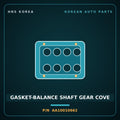 Genuine Mobis GASKET-BALANCE SHAFT GEAR COVE AA10010662 for Towner 2000 HNS Parts Korea