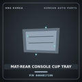 Genuine Mobis MAT-REAR CONSOLE CUP TRAY 8464817100 for Lavita 2006 HNS Parts Korea