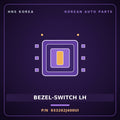 Genuine Mobis BEZEL-SWITCH LH 933262J400UI for Mohave 2007 HNS Parts Korea