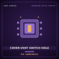Genuine Mobis COVER-VENT SWITCH HOLE AA8B1661V1 for Power Combi 1998 HNS Parts Korea